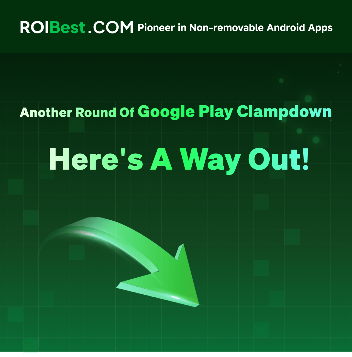 ROIBest Offers Alternative Solution as Google Play Taking a Clampdown on Social and Livestream Apps