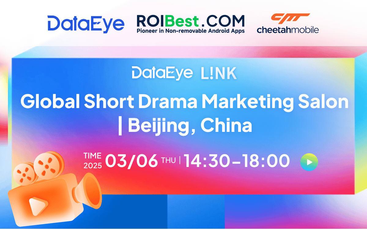 DataEye LINK: ROIBest Will Take Stage with Meta & Cheetah Mobile to Share Solutions for Global Short Drama Marketing